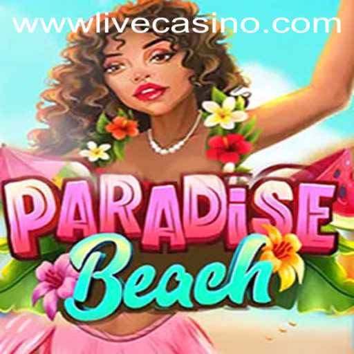 Experience the Thrills of ParadiseBeach at Livecasino.io