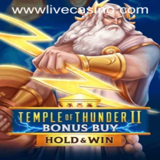 Experience the Thrill of Temple of Thunder II Bonus Buy on Livecasino.io
