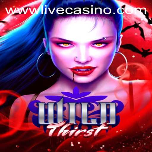 Discover the Thrills of WildThirst at Livecasino.io
